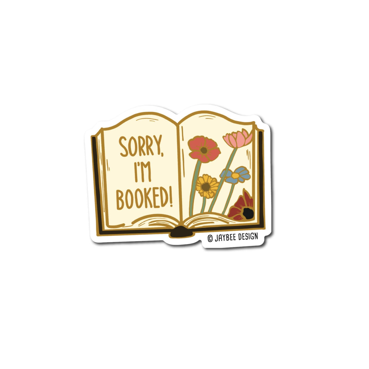Sorry I'm Booked Vinyl Sticker