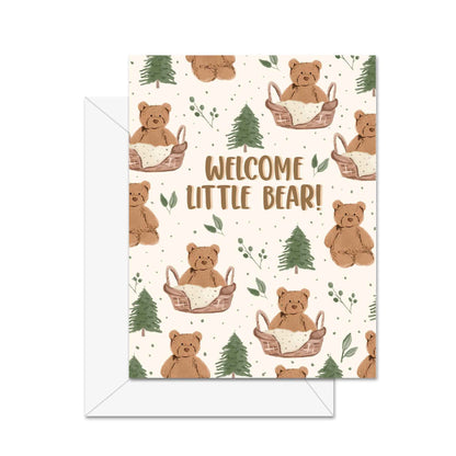 Welcome Little Bear! - Greeting Card