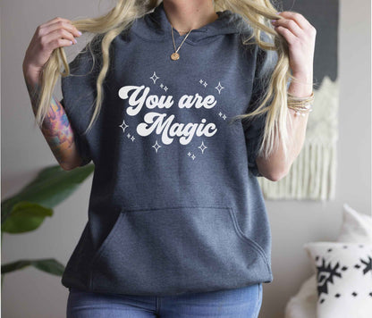 You Are Magic Hoodie