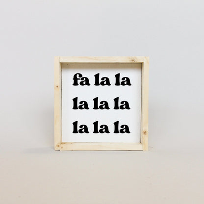Fa la la la la Wood Sign