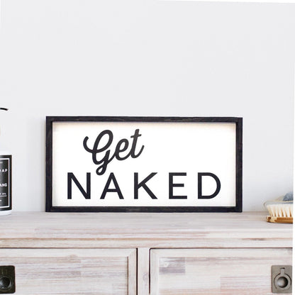 Get Naked Wood Sign - AURABAGS SHOP