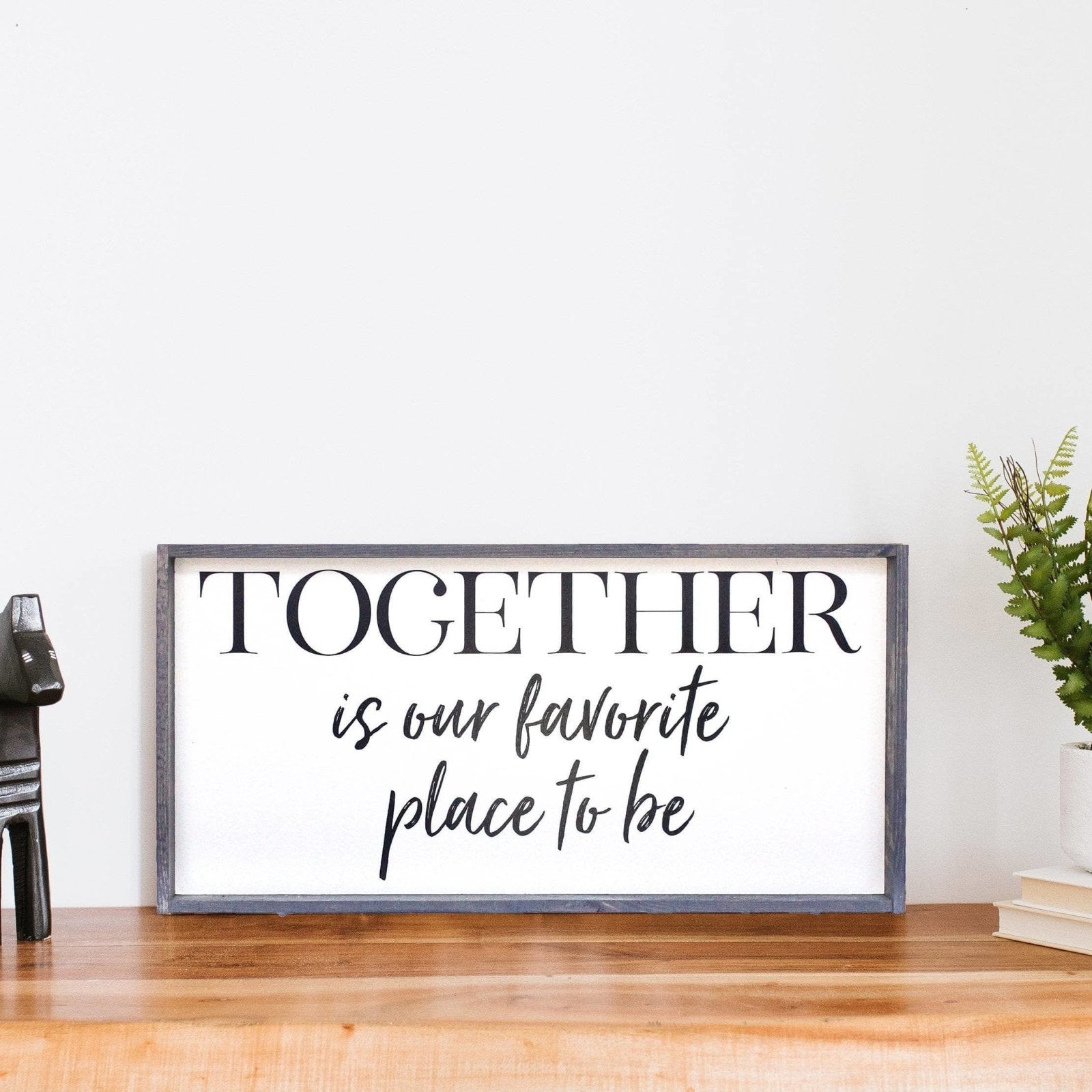 Together Is Our Favorite Place To Be Wood Sign - AURABAGS SHOP